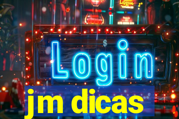 jm dicas